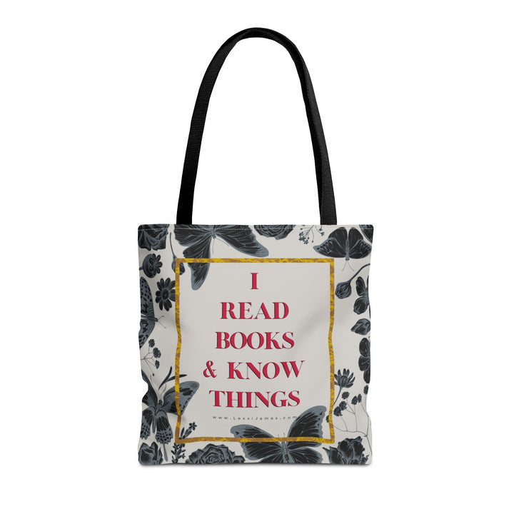 “I Read Books and I Know Things” Tote Bag | Smart Style for Book Lovers