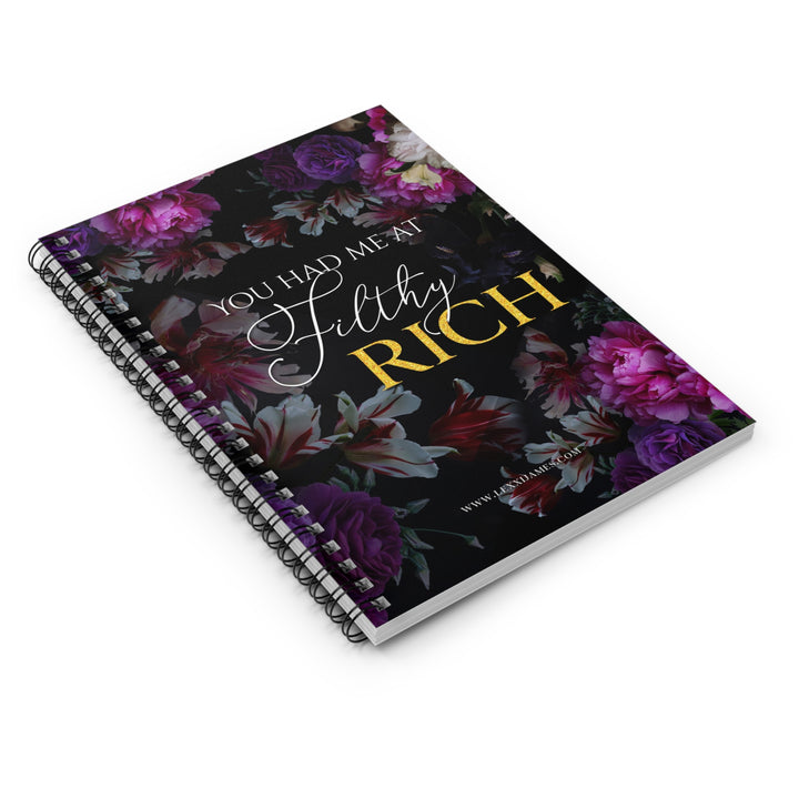 "You Had Me at Filthy Rich" Notebook