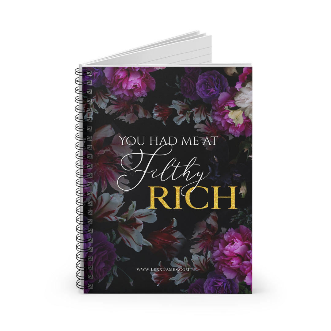 "You Had Me at Filthy Rich" Notebook