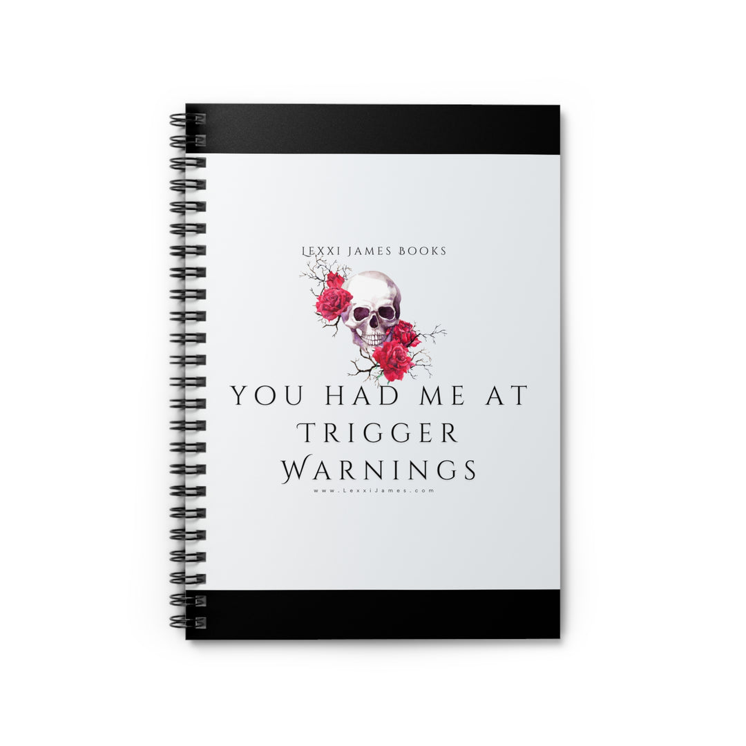 "You Had Me at Trigger Warnings" Notebook